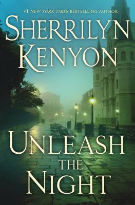 Unleash the Night by Sherrilyn Kenyon
