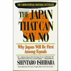 The Japan That Can Say No: Why Japan Will Be First Among Equals by Shintarō Ishihara