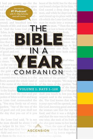 The Bible in a Year Companion, Volume I (Bible in a Year Companion, 1) by Fr. Mike Schmitz, Lavinia Spirito, Jeff Cavins