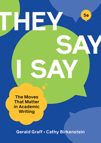 "They Say / I Say" by Gerald Graff, Cathy Birkenstein