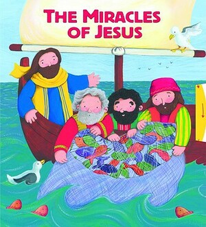 The Miracles of Jesus by Tracy Harrast