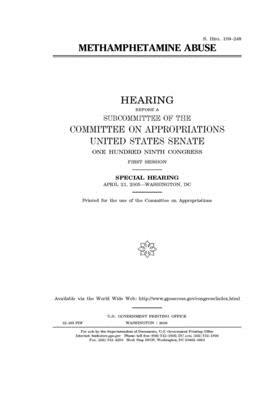 Methamphetamine abuse by Committee on Appropriations (senate), United States Congress, United States Senate