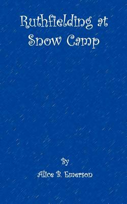 Ruthfielding at snow camp by Alice Emerson