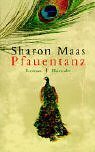 Pfauentanz by Sharon Maas