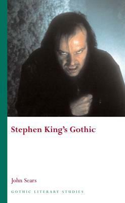 Stephen King's Gothic by John Sears