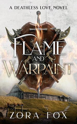 Flame and Warpaint by Zora Fox