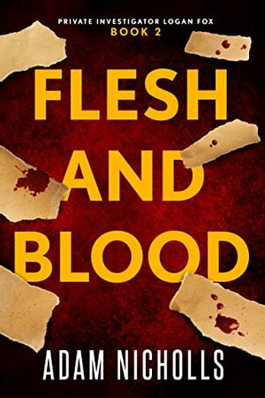 Flesh and Blood by Adam Nicholls