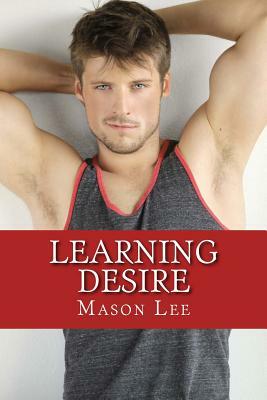 Learning Desire by Mason Lee