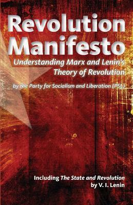 Revolution Manifesto: Understanding Marx and Lenin's Theory of Revolution by Party for Socialism and Liberation
