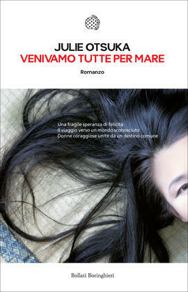 Venivamo tutte per mare by Julie Otsuka