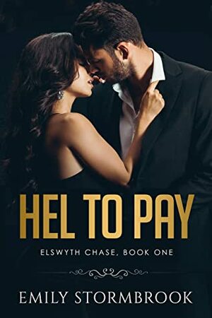 Hel to Pay: An alpha male shifter romance (Elswyth Chase Book 1) by Emily Stormbrook