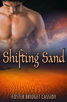Shifting Sand by Foster Bridget Cassidy