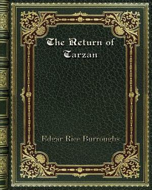 The Return of Tarzan by Edgar Rice Burroughs