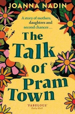 The Talk of Pram Town by Joanna Nadin