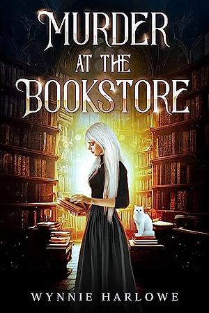 Murder at the Bookstore: A Shadow Sisters Paranormal Cozy Mystery by Wynnie Harlowe