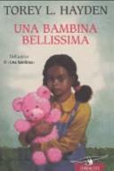 Una bambina bellissima by Torey Hayden