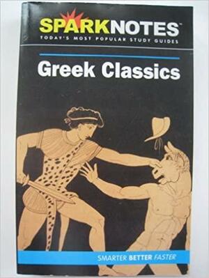 Greek Classics by SparkNotes, Justin Kestler, John Crowther