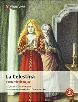 La Celestina by Fernando de Rojas, Eduardo Alonso