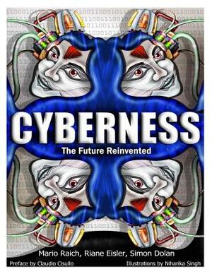 Cyberness; The Future Reinvented by Simon L. Dolan, Riane Eisler, Mario Raich