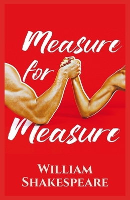 Measure for Measure: Illustrated by William Shakespeare