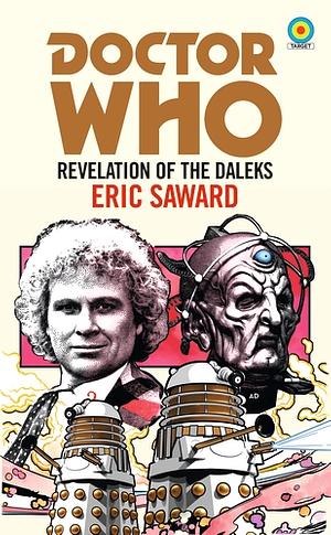 Doctor Who: Revelation of the Daleks by Eric Saward