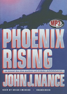 Phoenix Rising by John J. Nance