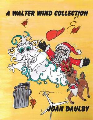 A Walter Wind Collection by Joan Daulby