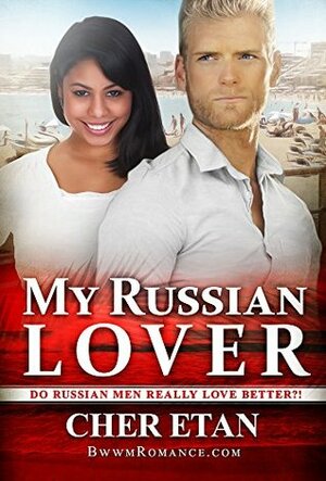 My Russian Lover by Cher Etan