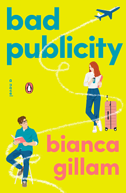 Bad Publicity by Bianca Gillam