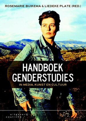 Handboek genderstudies in media, kunst en cultuur by Liedeke Plate, Rosemarie Buikema