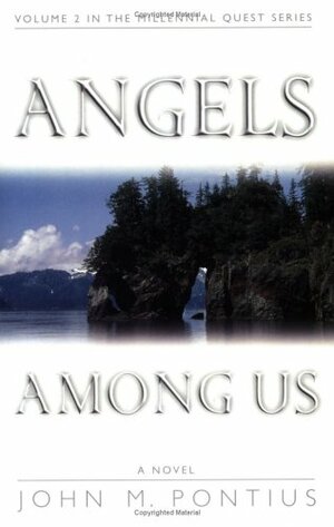 Angels Among Us by John Pontius