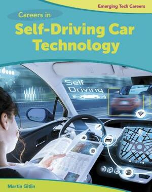 Careers in Self-Driving Car Technology by Marty Gitlin