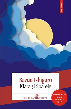 Klara și Soarele by Kazuo Ishiguro
