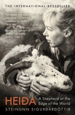 Heida: A Shepherd at the Edge of the World by Steinunn Sigurðardóttir