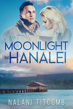 Moonlight In Hanalei by Nalani Titcomb