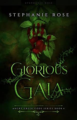 Glorious Gaia by Stephanie Rose