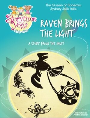 Raven Brings the Light by Andras Balogh, Sydney Solis