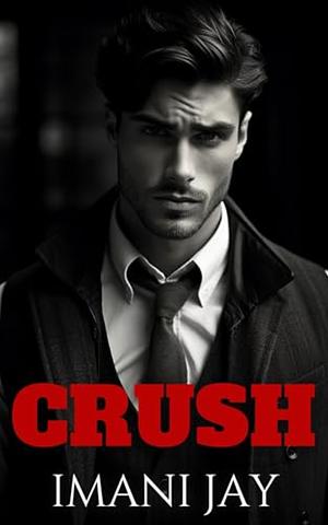 Owned by my crush by Imani Jay