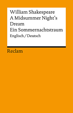 Ein Sommernachtstraum / A Midsummer Night's Dream by William Shakespeare