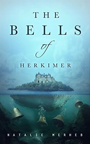 The Bells of Herkimer by Natalie Merheb