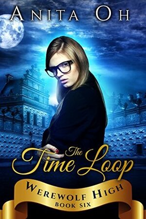 The Time Loop by Anita Oh