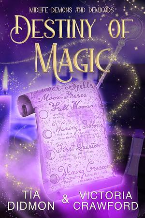 Destiny of Magic : Paranormal Women's Fiction by Tia Didmon, Tia Didmon, Victoria Crawford