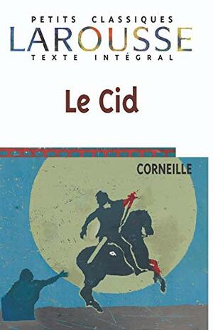 Le Cid by Pierre Corneille