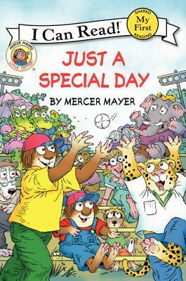 Little Critter: Just a Special Day (My First I Can Read) by Mercer Mayer