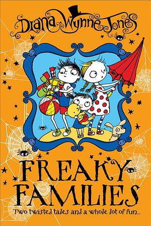 Freaky Families by Diana Wynne Jones
