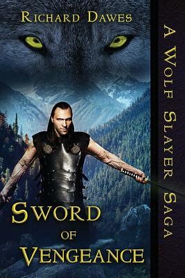 Sword of Vengeance by Richard Dawes