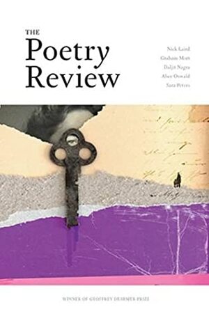 The Poetry Review Volume 105:2 Summer 2015 by Mary Robinson, Kate Bingham, Frances Leviston, Alice Oswald, Miles Burrows, Aime Williams, Judy Brown, Patrick Mackie, Jamie Coward, Caroline Bird, F.J. Williams, The Poetry Society, Zaffar Kunial, Geraldine Clarkson, Jack Underwood, Sara Peters, Jennifer L. Knox, Ian McDonough, Stephen Payne, Gregory Leadbetter, Tiffany Atkinson, Stephen Knight, John McAuliffe, Amali Rodrigo, Alan Brownjohn, Daljit Nagra, Fiona Moore, Harry Clifton, Charles Whalley, Maurice Riordan, Nick Laird, Graham Mort, Laura Scott, D.A. Powell, Philip Gross