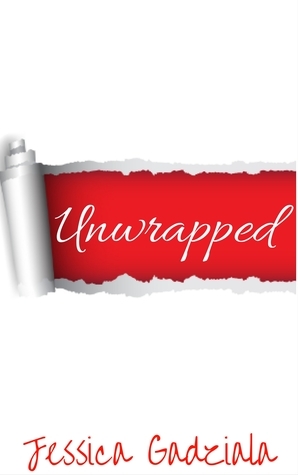 Unwrapped by Jessica Gadziala