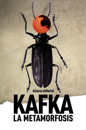 La metamorfosis by Franz Kafka