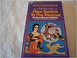 Miss Switch to the Rescue by Kathleen G. McCord